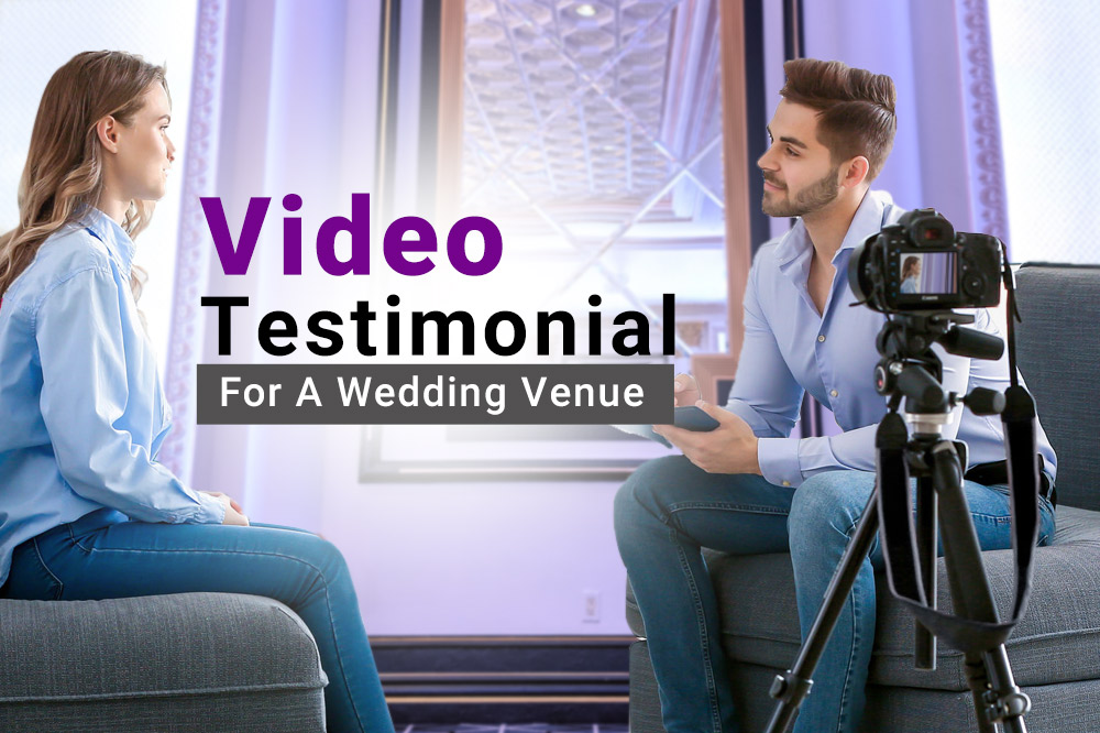 How To Create An Appealing Wedding Venue Testimonial Videos & Why It Matters For Your Market