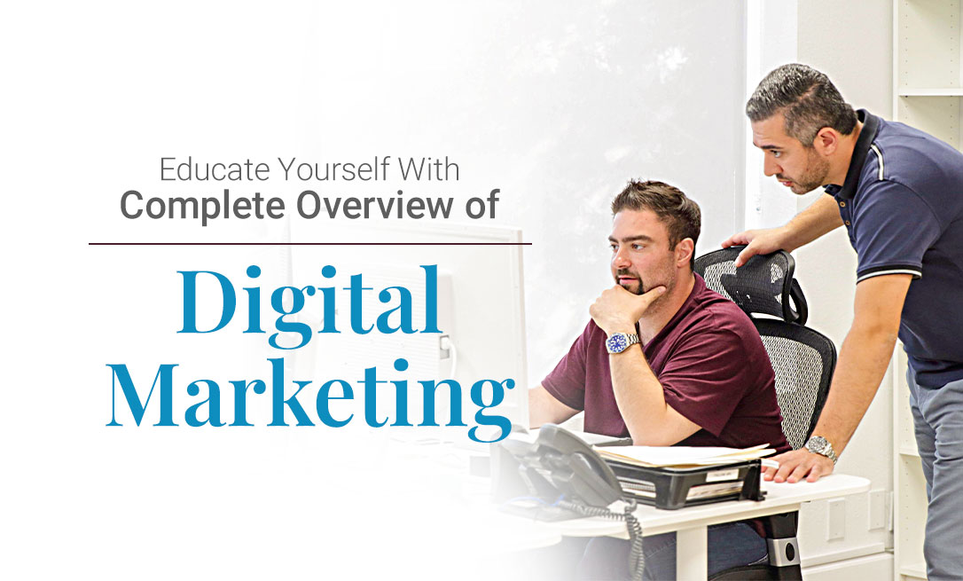 What Is Digital Marketing, And How Can Business Owners Leverage It To Grow Their Company?